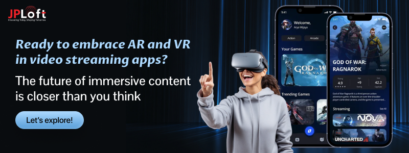 Ready to embrace AR and VR in video streaming apps
